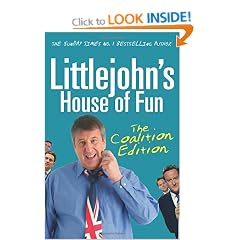 Littlejohn's House of Fun: The Coalition Edition.
