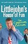 Littlejohn's House of Fun: The Coalition Edition.