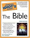 The Complete Idiot's Guide to the Bible, Third Edition