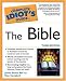 The Complete Idiot's Guide to the Bible, Third Edition