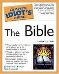 The Complete Idiot's Guide to the Bible, Third Edition