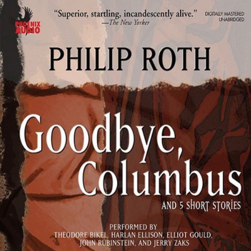 Goodbye, Columbus: And Five Short Stories