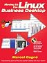 Building the Linux Business Desktop