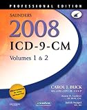 Review Saunders  / Saunders 2008 ICD-9-CM, Volumes 1 and 2 Professional Edition (ICD-9 PROF VERSION VOLS 1 & 2)