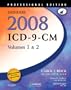 Saunders 2008 ICD-9-CM, Volumes 1 and 2 Professional Edition, 1e (ICD-9 PROF VERSION VOLS 1 & 2)