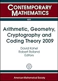 Arithmetic, geometry, cryptography and coding theory 2009 : 12th Conference on Arithmetic, Geometry, Cryptography and Coding Theory, March 30-April 3, 2009, Marseille, France : Geocrypt Conference, Ap