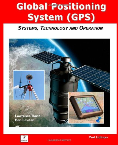 GPS Quick Course 2nd Edition Systems Technology and Operation1932813543 
