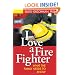 I Love a Fire Fighter: What the Family Needs to Know