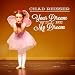 Your Dream Will Be My Dream (From Dance Moms)