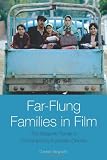 Far-flung families in film : the diasporic family in contemporary European cinema