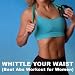 Whittle Your Waist - Best Abs Workout for Women (Aerobics, Cardio & Fitness Workout)