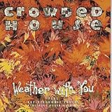 Weather With You von Crowded House 
								bei Amazon kaufen