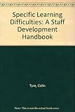 Specific learning difficulties : a staff development handbook