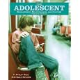The Adolescent: Development, Relationships, and Culture (12th Edition)