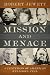 Mission and Menace: Four Centuries of American Religious Zeal