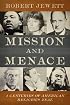 Mission and Menace: Four Centuries of American Religious Zeal