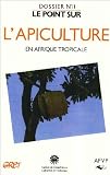 L'apiculture en Afrique tropicale