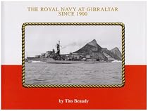 The Royal Navy at Gibraltar Since 1900