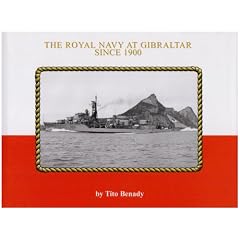 The Royal Navy at Gibraltar Since 1900