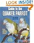 

Guide to the Quaker Parrot