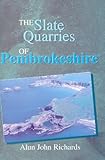 The slate quarries of Pembrokeshire