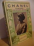Chanel : her life, her world and the woman behind the legend she herself created