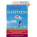 Raising Happiness: 10 Simple Steps for More Joyful Kids and Happier Parents