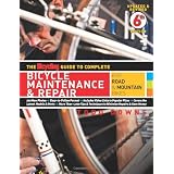 The Bicycling Guide to Complete Bicycle Maintenance & Repair: For Road & Mountain Bikespar Todd Downs