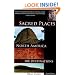 Sacred Places North America: 108 Destinations (Sacred Places: 108 Destinations series)