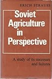 Soviet agriculture in perspective : a study of its successes and failures