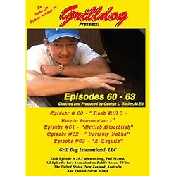 Grilldog Presents: Episodes 60-63