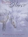 Touched by a Horse - Whispers from a Horse's Heart: 52 Cards for Daily Inspiration