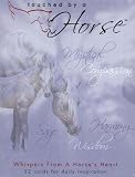 Touched by a Horse - Whispers from a Horse's Heart: 52 Cards for Daily Inspiration