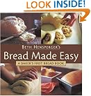Bread Made Easy: A Baker's First Bread Book
