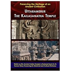 Uttaramerur - The Kailasanatha Temple - Preserving Heritage of an Ancient Civilization