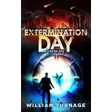 Extermination Day (A Post Apocalyptic Thriller)