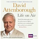 David Attenborough: Life on Air: Revised and Updated Edition (BBC Audio)