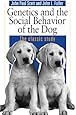 Genetics and the Social Behavior of the Dog