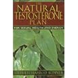 The Natural Testosterone Plan: For Sexual Health and Energy by Stephen Harrod Buhner