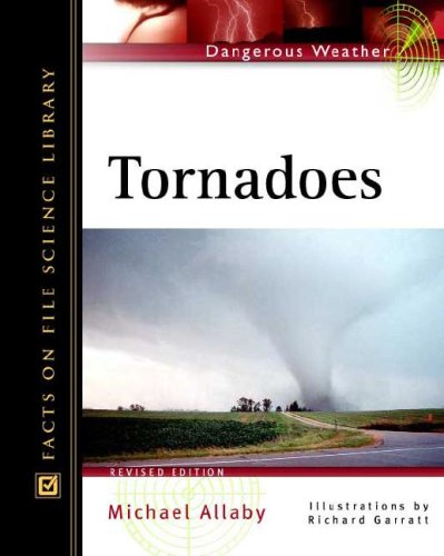 Tornadoes (Facts on File Dangerous Weather Series)