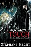 Click here to read the review of An Assassin's Touch by Stephani Hecht
