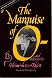 The Marquise of O--, and Other Stories.