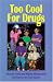 Too
Cool
for
Drugs