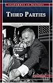 Third Parties: Influential Political Alternatives (Snapshots in History series)