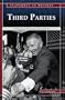 Third Parties: Influential Political Alternatives (Snapshots in History series)