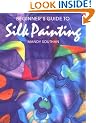 Beginner's Guide to Silk Painting