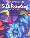 Beginner's Guide to Silk Painting