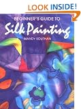 Beginner's Guide to Silk Painting
