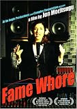 Fame Whore (Institutional Use - Colleges Universities) by Complex Corporation, At An Angle Productions