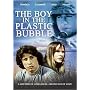 Boy in the Plastic Bubble